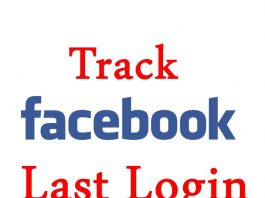 How to Track Your Facebook Last Login Location
