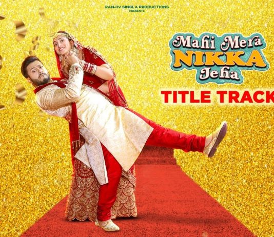 Mahi Mera Nikka Jeha full Movie Download HD